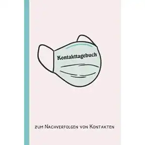 Kontakttagebuch : zum Ausfüllen als Protokoll der Kontakte