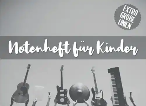 Notenheft Kinder Große Linien: 100 Blanko Seiten für Anfänger