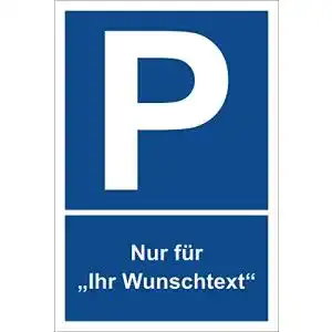 Parkplatzschild Melis Folienwerkstatt Schild, Nur für Ihr Wunschtext