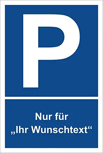 Parkplatzschild Melis Folienwerkstatt Schild, Nur für Ihr Wunschtext